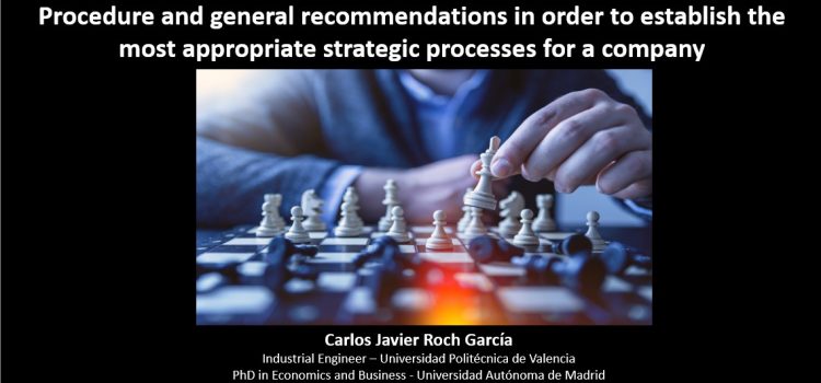 Procedure and general recommendations in order to establish the most appropriate strategic processes for a company