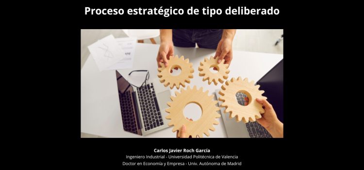 Vídeo corto: Proceso estratégico de tipo deliberado